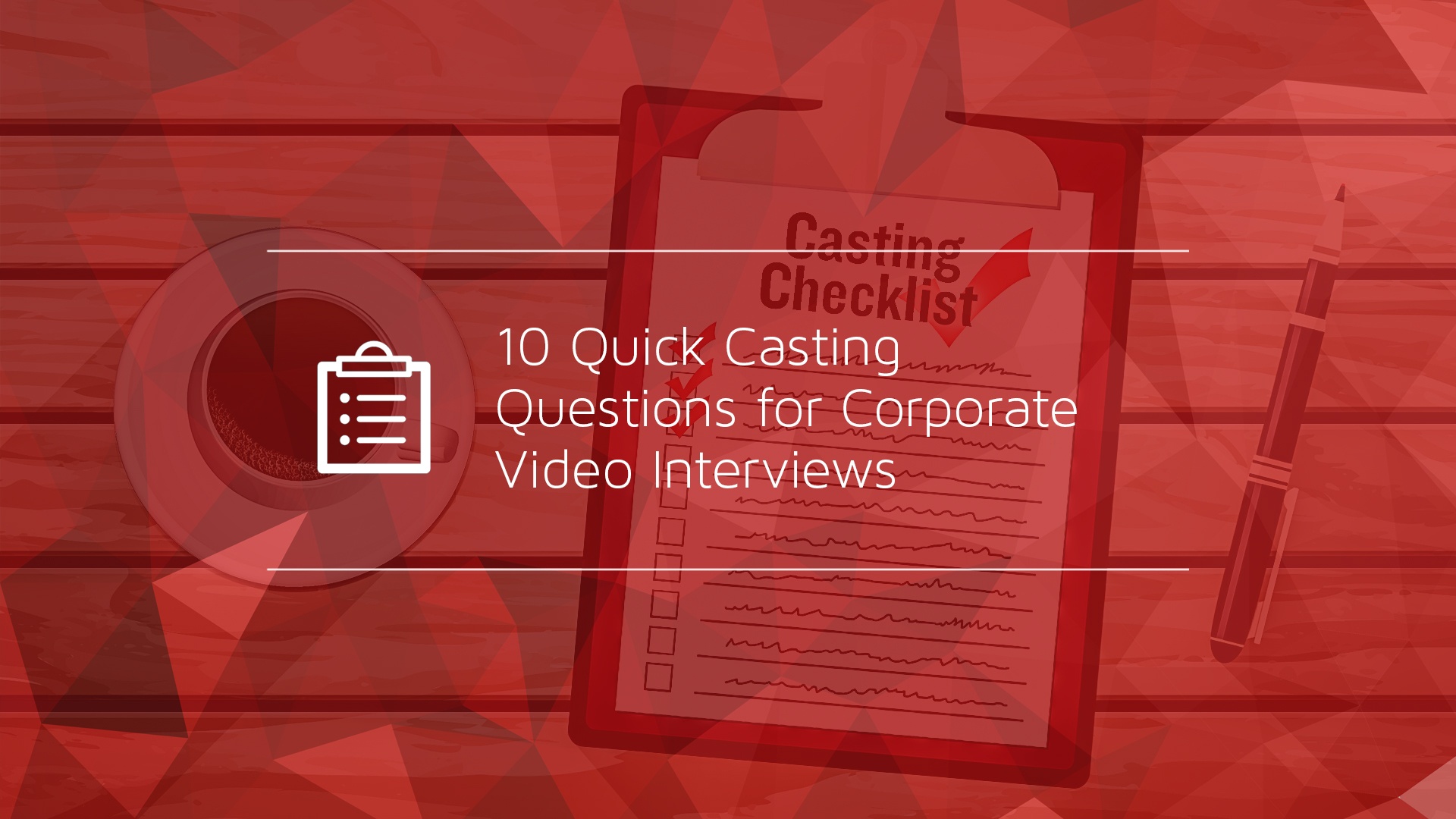 10 Quick Casting Questions for Corporate Video Interviews
